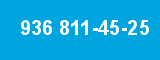 936 811-45-25 936 811-45-25
